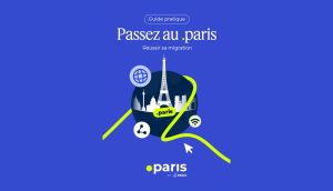 Guide pratique Passez au .paris Réussir sa migration